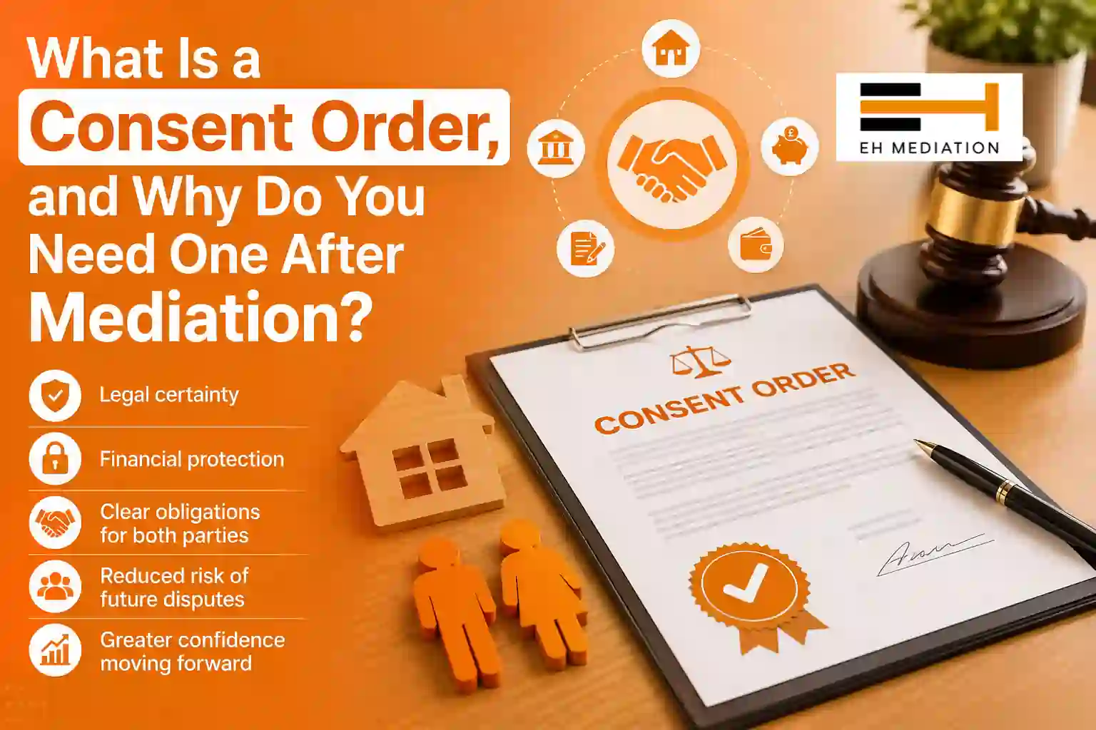 What Is a Consent Order, and Why Do You Need One After Mediation Dawlish?